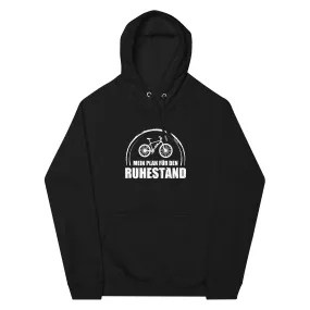 Mein Plan Fur Den Ruhestand - Unisex Premium Organic Hoodie